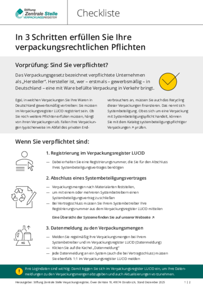 Checkliste: In 3 Schritten erfüllen Sie Ihre verpackungsrechtlichen Pflichten Beim Anklicken öffnet sich die PDF Checkliste: Erfüllung der verpackungsrechtlichen Pflichten in 3 Schritten in einem neuen Fenster.